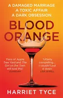 Krvavý pomeranč - Strhující thriller z knižního klubu Richard & Judy, který se stal bestsellerem - Blood Orange - The gripping, bestselling Richard & Judy book club thriller