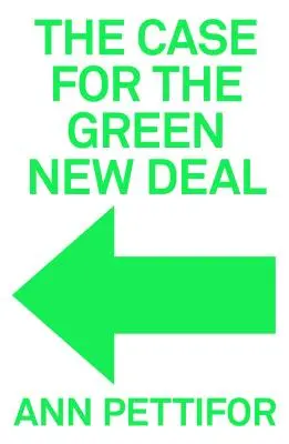 Případ pro zelený New Deal - The Case for the Green New Deal