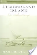 Cumberland Island: Dějiny - Cumberland Island: A History