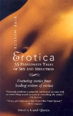 Pětiminutová erotika: 35 vášnivých příběhů o sexu a svádění - Five-Minute Erotica: 35 Passionate Tales of Sex and Seduction