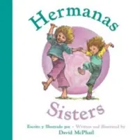 Hermanas/Sesters (Bilingual Board Book) - Hermanas/Sisters (Bilingual Board Book)