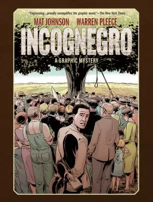 Incognegro: (Nové vydání) - Incognegro: A Graphic Mystery (New Edition)