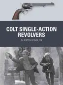 Colt Single-Action Revolver - Colt Single-Action Revolvers