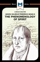 Analýza knihy G. W. F. Hegela Fenomenologie ducha - An Analysis of G.W.F. Hegel's Phenomenology of Spirit