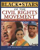 Černé hvězdy hnutí za občanská práva - Black Stars of the Civil Rights Movement