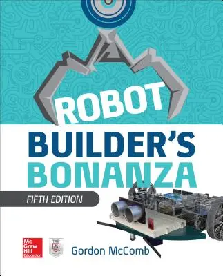Bonanza pro stavitele robotů, 5. vydání - Robot Builder's Bonanza, 5th Edition