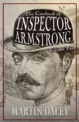 Případová kniha inspektora Armstronga - 4. díl - The Casebook of Inspector Armstrong - Volume 4