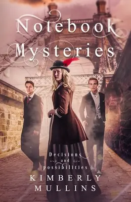 Záhady zápisníku Rozhodnutí a možnosti - Notebook Mysteries Decisions and Possibilities