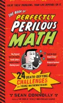 Kniha o dokonale nebezpečné matematice - The Book of Perfectly Perilous Math