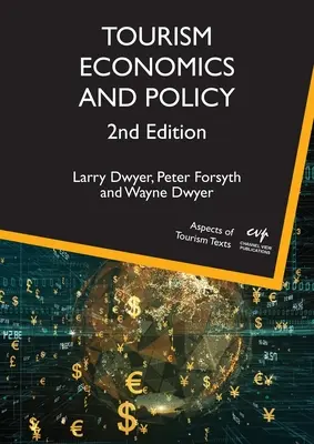 Ekonomika a politika cestovního ruchu, 2. vydání - Tourism Economics and Policy, 2nd Edition