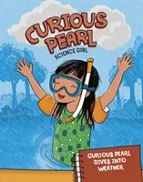 Zvědavá perla se ponoří do počasí - Curious Pearl Dives into Weather
