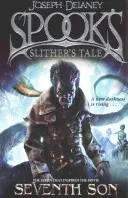 Spook's: Kniha 11: Slither's Tale - Spook's: Slither's Tale - Book 11