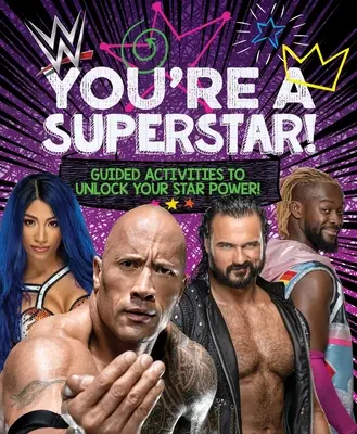 Wwe You're a Superstar!: Řízené aktivity k odhalení tvé hvězdné síly! - Wwe You're a Superstar!: Guided Activities to Unlock Your Star Power!