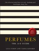 Parfémy - průvodce od A do Z - Perfumes - The A-Z Guide
