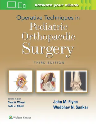 Operační techniky v dětské ortopedické chirurgii - Operative Techniques in Pediatric Orthopaedic Surgery
