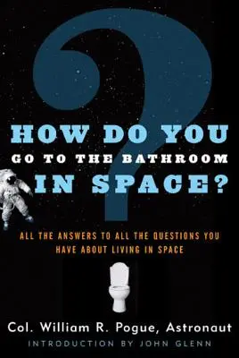 Jak se chodí na záchod ve vesmíru? - How Do You Go to the Bathroom in Space?