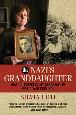 Nacistova vnučka: Jak jsem zjistila, že můj dědeček byl válečný zločinec - The Nazi's Granddaughter: How I Discovered My Grandfather Was a War Criminal