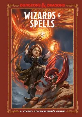 Čarodějové a kouzla (Dungeons & Dragons): Příručka mladého dobrodruha - Wizards & Spells (Dungeons & Dragons): A Young Adventurer's Guide