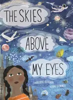 Nebe nad mýma očima - Skies Above My Eyes
