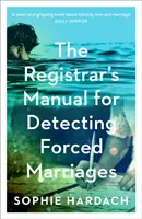 Příručka matrikáře pro odhalování nucených sňatků - Registrar's Manual for Detecting Forced Marriages