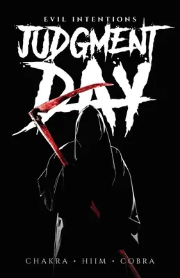 Soudný den: Zlé úmysly - Judgment Day: Evil Intentions