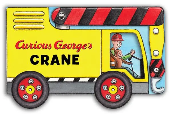 Zvědavý George jeřáb (Mini Movers Shaped Board Books) - Curious George's Crane (Mini Movers Shaped Board Books)