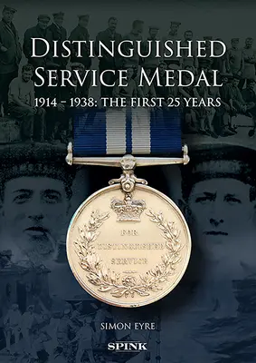 Medaile za zásluhy: První pětadvacetiletá výročí - The Distinguished Service Medal: The First 25 Years