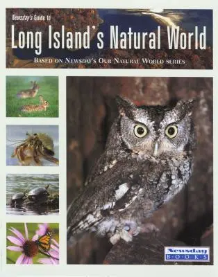 Newsdayův průvodce přírodou Long Islandu - Newsday's Guide to Long Island's Natural World