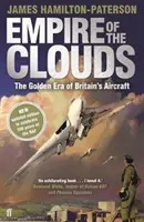 Říše mraků - Zlatá éra britského letectví - Empire of the Clouds - The Golden Era of Britain's Aircraft