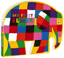 Můj první Elmer - Tvarovaná desková kniha - My First Elmer - Shaped Board Book