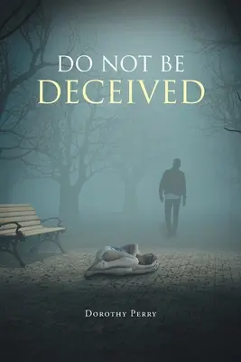 Nenechte se oklamat - Do Not Be Deceived