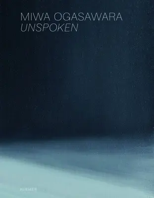 Miwa Ogasawara: Nevyřčené - Miwa Ogasawara: Unspoken