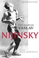 Deník Vaslava Nižinského - The Diary of Vaslav Nijinsky