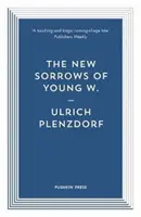 Nové strasti mladého W. - New Sorrows of Young W.