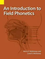Úvod do terénní fonetiky - An Introduction to Field Phonetics