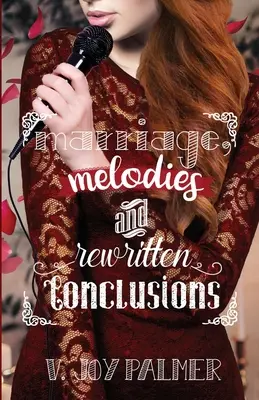 Manželství, melodie a přepsané závěry - Marriage, Melodies, and Rewritten Conclusions