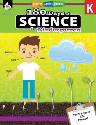 180 dní přírodovědy pro mateřské školy: Vychytávky z přírodních věd: procvičování, hodnocení, diagnostika - 180 Days of Science for Kindergarten: Practice, Assess, Diagnose