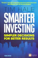 Chytřejší investování 3. vydání - Jednodušší rozhodování pro lepší výsledky - Smarter Investing 3rd edn - Simpler Decisions for Better Results