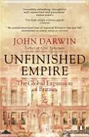 Nedokončené impérium - Globální expanze Británie - Unfinished Empire - The Global Expansion of Britain