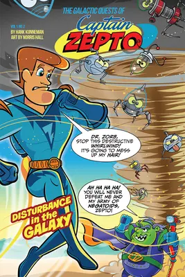 Galaktické výpravy kapitána Zepta: Vydání 2: Znepokojení v galaxii - The Galactic Quests of Captain Zepto: Issue 2: Disturbance in the Galaxy