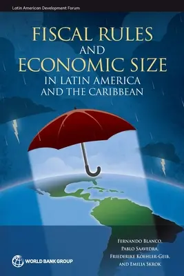 Fiskální pravidla a velikost ekonomiky v Latinské Americe a Karibiku - Fiscal Rules and Economic Size in Latin America and the Caribbean