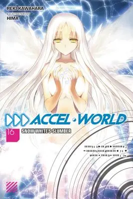 Accel World, svazek 16 (Light Novel): Sněhurčin spánek - Accel World, Vol. 16 (Light Novel): Snow White's Slumber