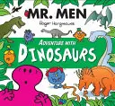 Pánové Malá slečna Dobrodružství s dinosaury - Mr. Men Little Miss Adventure with Dinosaurs