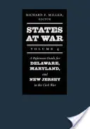 Státy ve válce, 4. díl: referenční příručka pro Delaware, Maryland a New Jersey v občanské válce - States at War, Volume 4: A Reference Guide for Delaware, Maryland, and New Jersey in the Civil War