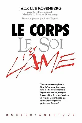 Le Corps Le Soi & L'Ame (Tělo, duše a já) - Le Corps Le Soi & L'Ame