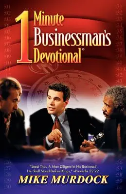 Minutová pobožnost pro podnikatele - The One-Minute Businessman's Devotional