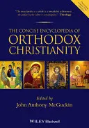 Stručná encyklopedie pravoslavného křesťanství - The Concise Encyclopedia of Orthodox Christianity