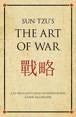 Sun Tzuovo Umění války: Výklad 52 geniálních myšlenek - Sun Tzu's the Art of War: A 52 Brilliant Ideas Interpretation