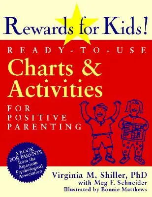 Odměny pro děti!: Odměny pro děti: Připravené tabulky a aktivity pro pozitivní výchovu - Rewards for Kids!: Ready-To-Use Charts and Activities for Positive Parenting