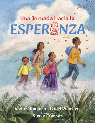 Una Jornada Hacia La Esperanza: A Journey Toward Hope, španělské vydání - Una Jornada Hacia La Esperanza: A Journey Toward Hope, Spanish Edition